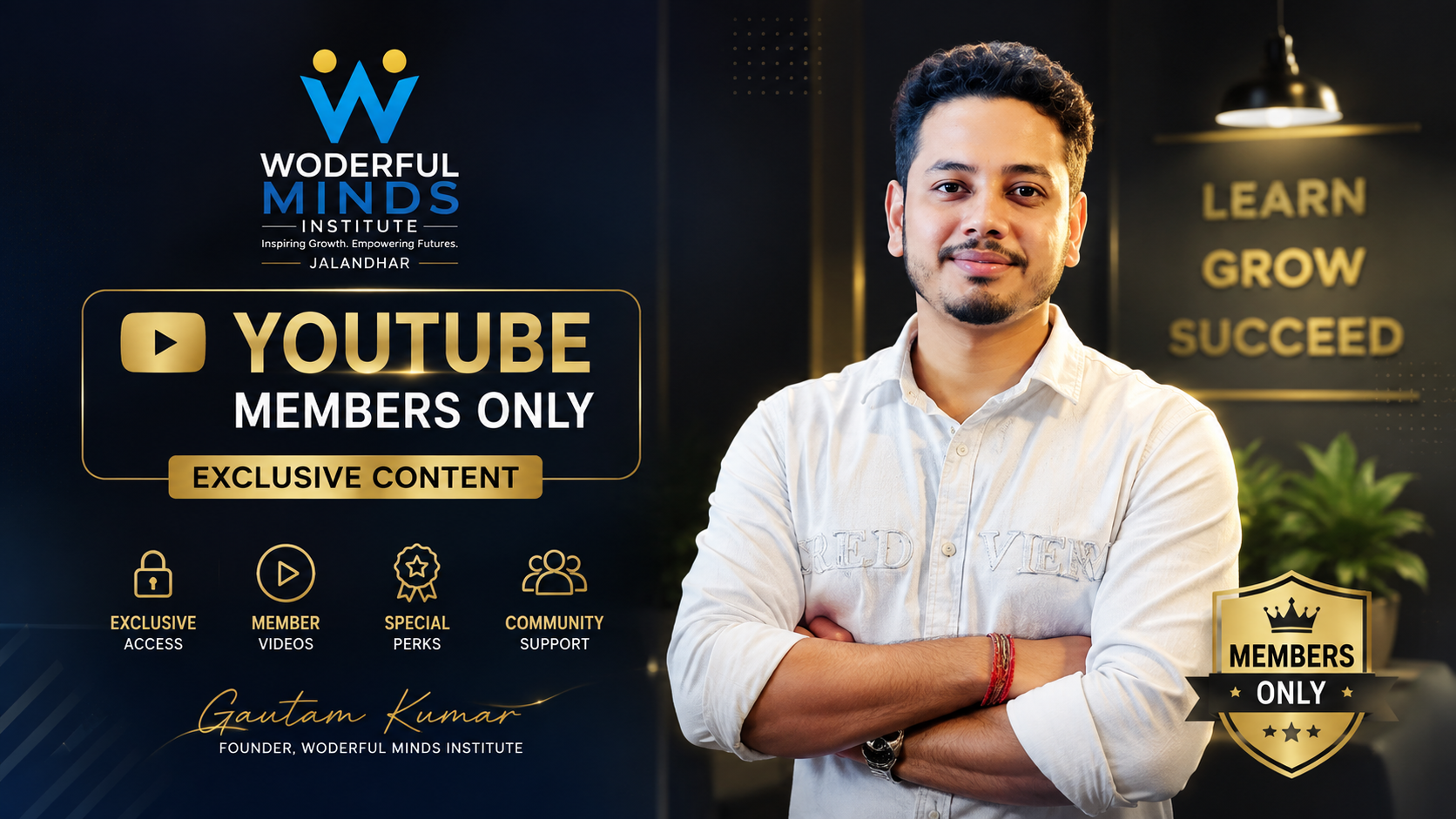 Wonderful Minds Institute YouTube members-only exclusive content with Gautam Kumar